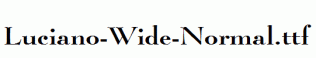 Luciano-Wide-Normal.ttf