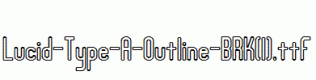 Lucid-Type-A-Outline-BRK(1).ttf