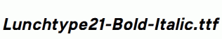 Lunchtype21-Bold-Italic.ttf