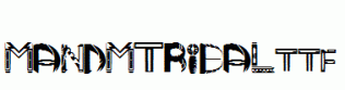 MANDMTRIBAL.ttf