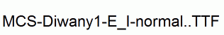 MCS-Diwany1-E_I-normal..ttf