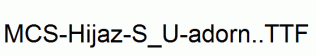 MCS-Hijaz-S_U-adorn..ttf