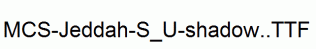 MCS-Jeddah-S_U-shadow..ttf