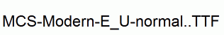 MCS-Modern-E_U-normal..ttf