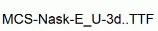 MCS-Nask-E_U-3d..ttf