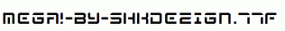MEGA!-by-shkDEZIGN.ttf