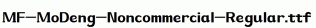 MF-MoDeng-Noncommercial-Regular.ttf
