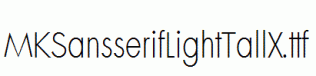 MKSansserifLightTallX.ttf