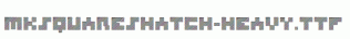 MKSquaresHatch-Heavy.ttf