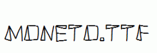 MONETO.ttf