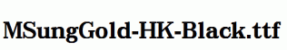 MSungGold-HK-Black.ttf