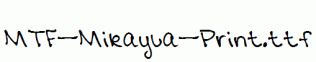 MTF-Mikayla-Print.ttf