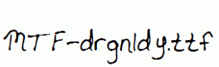MTF-drgnldy.ttf