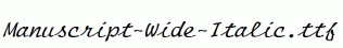 Manuscript-Wide-Italic.ttf