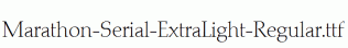 Marathon-Serial-ExtraLight-Regular.ttf