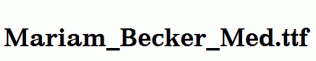 Mariam_Becker_Med.ttf