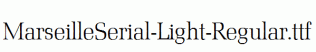 MarseilleSerial-Light-Regular.ttf