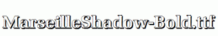 MarseilleShadow-Bold.ttf