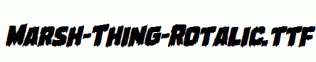 Marsh-Thing-Rotalic.ttf