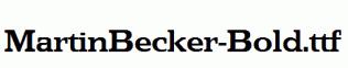 MartinBecker-Bold.ttf