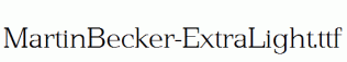 MartinBecker-ExtraLight.ttf