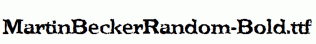 MartinBeckerRandom-Bold.ttf