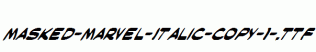 Masked-Marvel-Italic-copy-1-.ttf