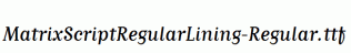 MatrixScriptRegularLining-Regular.ttf