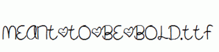 Meant-To-Be-Bold.ttf