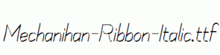 Mechanihan-Ribbon-Italic.ttf