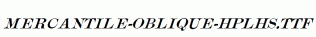 Mercantile-Oblique-HPLHS.ttf