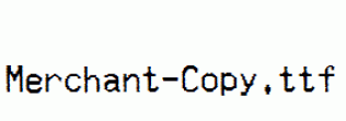 Merchant-Copy.ttf