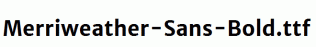 Merriweather-Sans-Bold.ttf