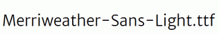Merriweather-Sans-Light.ttf