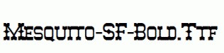 Mesquito-SF-Bold.ttf