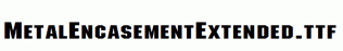 MetalEncasementExtended.ttf