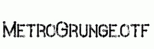 MetroGrunge.otf