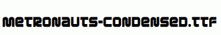 Metronauts-Condensed.ttf