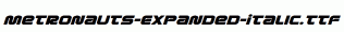 Metronauts-Expanded-Italic.ttf