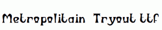 Metropolitain-Tryout.ttf