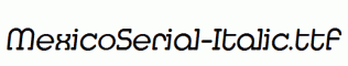 MexicoSerial-Italic.ttf