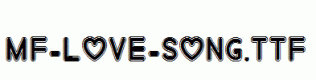 Mf-Love-Song.ttf