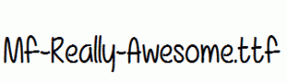 Mf-Really-Awesome.ttf