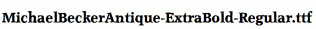 MichaelBeckerAntique-ExtraBold-Regular.ttf
