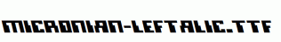 Micronian-Leftalic.ttf