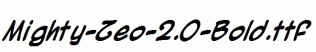 Mighty-Zeo-2.0-Bold.ttf