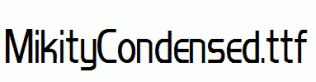 MikityCondensed.ttf