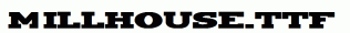 Millhouse.ttf