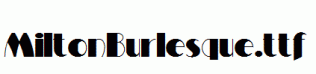 MiltonBurlesque.ttf