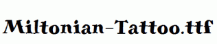 Miltonian-Tattoo.ttf
